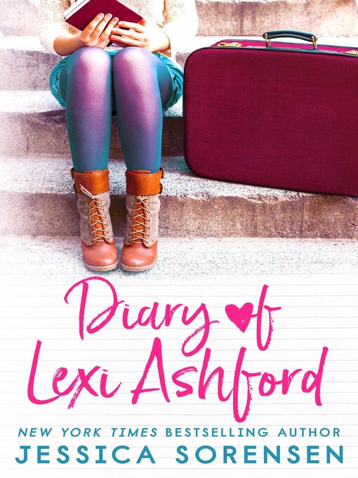 Title details for Diary of Lexi Ashford by Jessica Sorensen - Available